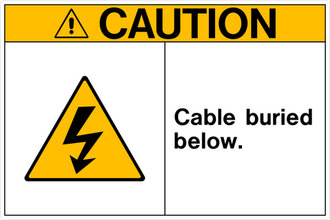 Caution - Cable buried below
