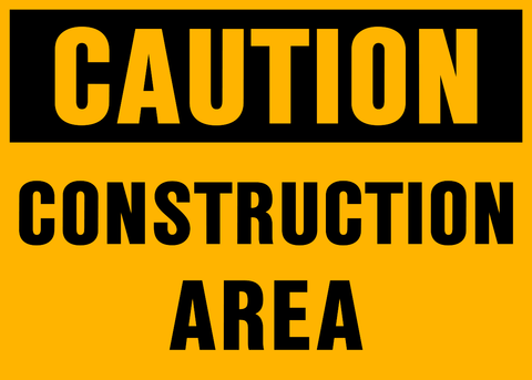 Caution - Construction Area