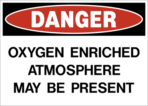 Danger - Oxygen Enriched Atmosphere