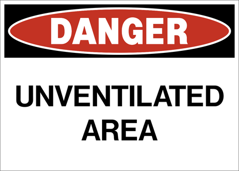 Danger - Unventilated Area