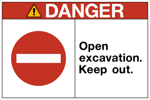 Danger - Open Excavation Keep Out