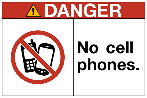 Danger - No Cell Phones
