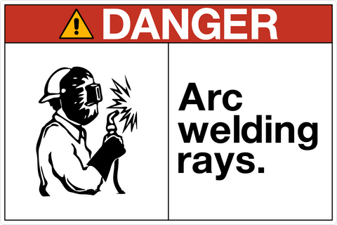 Danger - Arc Welding Rays