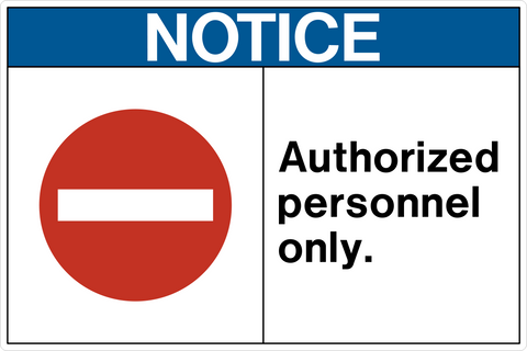 Notice - Authorized Personnel Only
