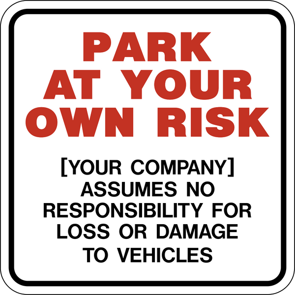 Cartello Parcheggio "Park At Own Risk - No Responsibility" 30x20 Cm In PVC 3mm - 2