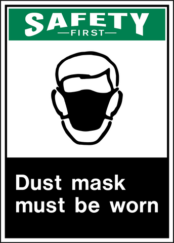 Safety First - Dust Protection