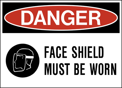 Danger - Face Protection