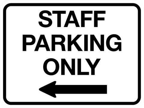 Staff Parking Only with Left Arrow
