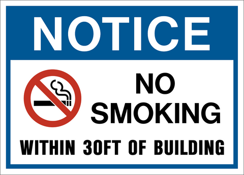 Notice - No Smoking Within 30FT of Building