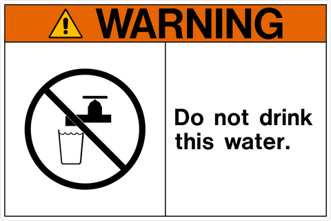 Warning - Do Not Drink Water
