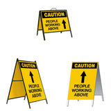 Caution People Working Above with Arrow Pointing Up A-Frame Sign Stand is a durable steel black A-Frame sign stand with a double-sided sign message Caution People Work Above with arrow Up in black letters and arrow on a yellow background.