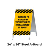 Drivers to Remain in Their Vehicles A-Frame Sign Stand