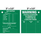 Scaffold Warning Lock Out Tag is a double-sided safety tag with white text that says "WARNING SCAFFOLD ALTERATIONS OR DISMANTLE BY A COMPETENT OR A QUALIFIED PERSON" with space for date, initial and safe scaffold checklist on a green background.