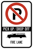 This no parking fire lane sign indicates there is only drop off and pick up only. It is a rectangle shape sign with black text on a white background.