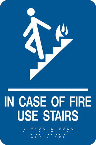 In Case of Fire Use Stairs