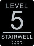 Rectangle Shape Stairwell Level Number Braille Sign. Black background with silver number, text and braille. With adhesive back for easy install.