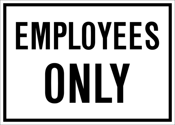 Employees Only Sign | Western Safety Sign