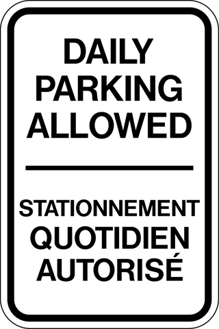 This Daily parking allowed sign is a French and English sign. It has black text on a white background and is rectangle in shape.