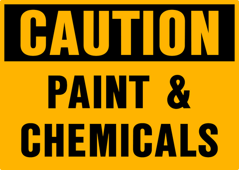 A yellow rectangular caution sign with black text saying 'CAUTION PAINT & CHEMICALS'.