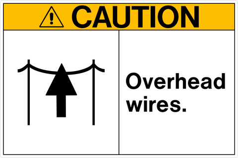 A safety sign with a yellow background and black text and pictogram that reads 'CAUTION OVERHEAD WIRES.'