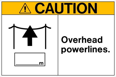 A white sign with black text and graphics indicating 'CAUTION OVERHEAD POWERLINES' along with an illustration of an arrow pointing up and a rectangular pictogram below the text. OSHA Layout