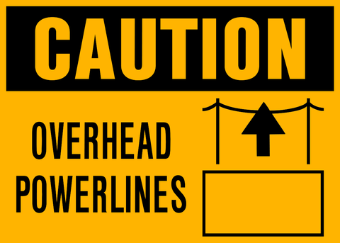 A yellow sign with black text and graphics indicating 'CAUTION OVERHEAD POWERLINES' along with an illustration of an arrow pointing up and a rectangular pictogram below the text.