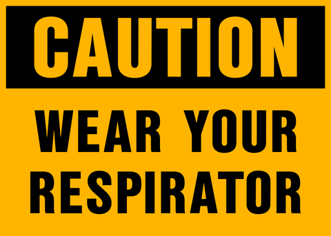 Caution - Breathing Protection