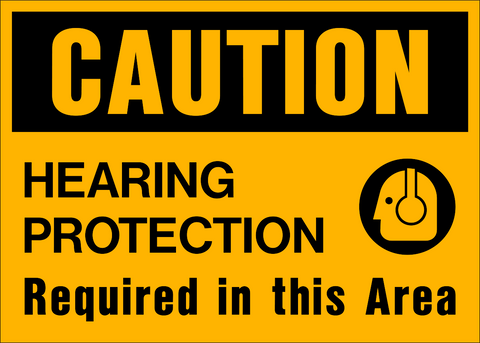A yellow safety sign with black text and icon indicating 'CAUTION HEARING PROTECTION REQUIRED IN THIS AREA' along with a pictogram of ear protection devices.