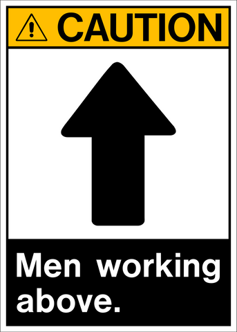 ANSI layout caution sign with a black and yellow border, an upward arrow, and the text 'MEN WORKING ABOVE.'
