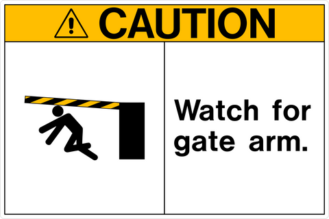 Caution - Watch Gate Arm