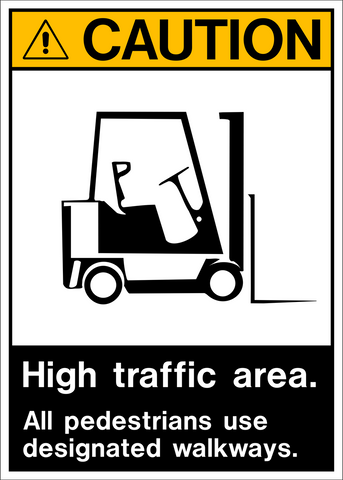 Caution - High Traffic Area
