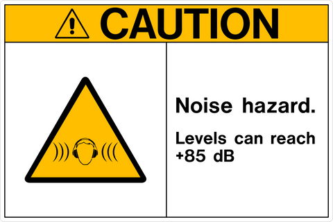 Caution - Noise Hazard