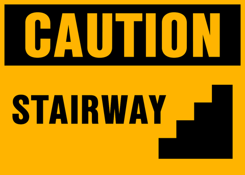 A yellow sign with black text and pictogram indicating 'CAUTION STairway' with a graphic of stairs.