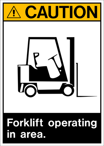 A caution sign featuring a black and white forklift pictogram with the text 'Forklift Operating in Area.'
