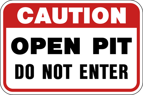 Caution - Open Hole