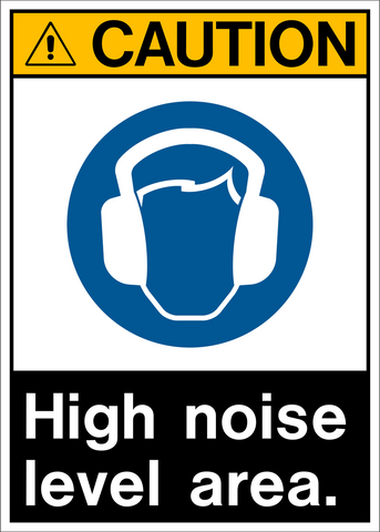 Caution - High Noise Level Area A