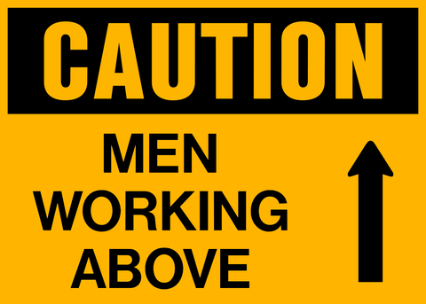 Men Working Above Caution Sign