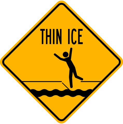 Caution - Thin Ice – Western Safety Sign