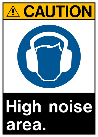 High Noise Area ANSI Caution Sign