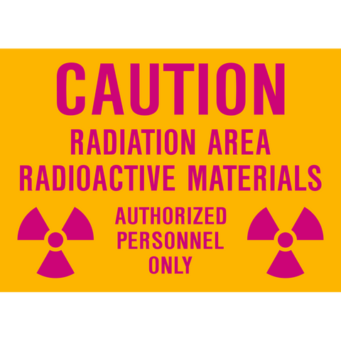 A safety sign with a yellow background and black and pink text that reads 'CAUTION RADIATION AREA RADIATION MATERIALS AUTHORIZED PERSONNEL ONLY' along with a pictogram of a radioactive material warning sign.