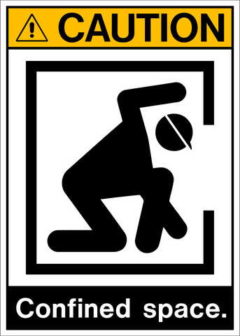A caution sign with the text 'Confined space.' and an pictogram of a person crouched with a exclamation mark above their head.