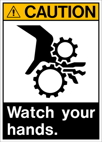 Watch Your Hands ANSI Caution Sign
