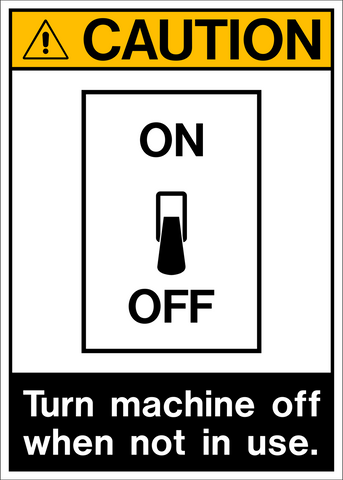 Caution - Turn Machine Off