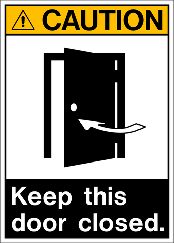 Caution - Keep Door Closed