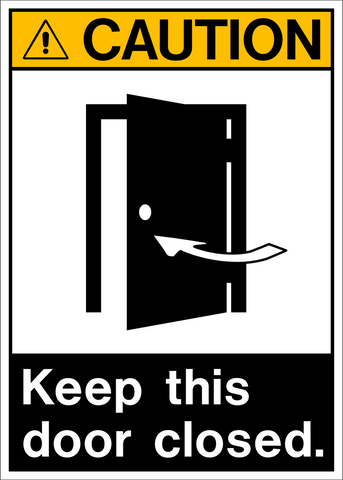 A caution sign with a black and white pictogram of a door and the text 'CAUTION KEEP THIS DOOR CLOSED.'