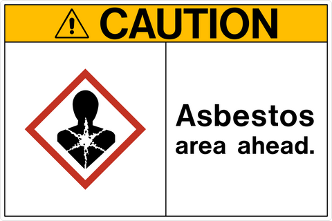 Caution - Asbestos Area Ahead