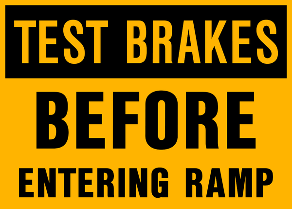 Caution - Test Brakes | Western Safety Sign
