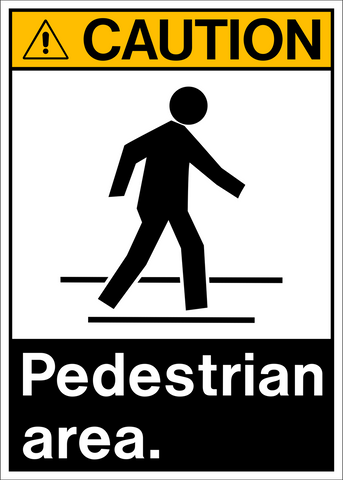 Caution sign showing a person walking with text “Pedestrian Area.” Black and yellow vertical design for workplace safety awareness.