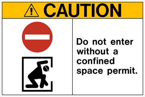 A caution sign with a red and black color scheme, featuring a pictogram of a person crouching and a 'DO NOT ENTER' symbol, accompanied by text stating 'Do not enter without a confined space permit.'.