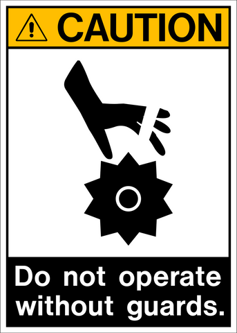 A safety sign with a white background and black text and pictogram that reads 'CAUTION DO NOT OPERATE WITHOUT GUARDS' and a pictogram of a hand with a warning sign symbol.